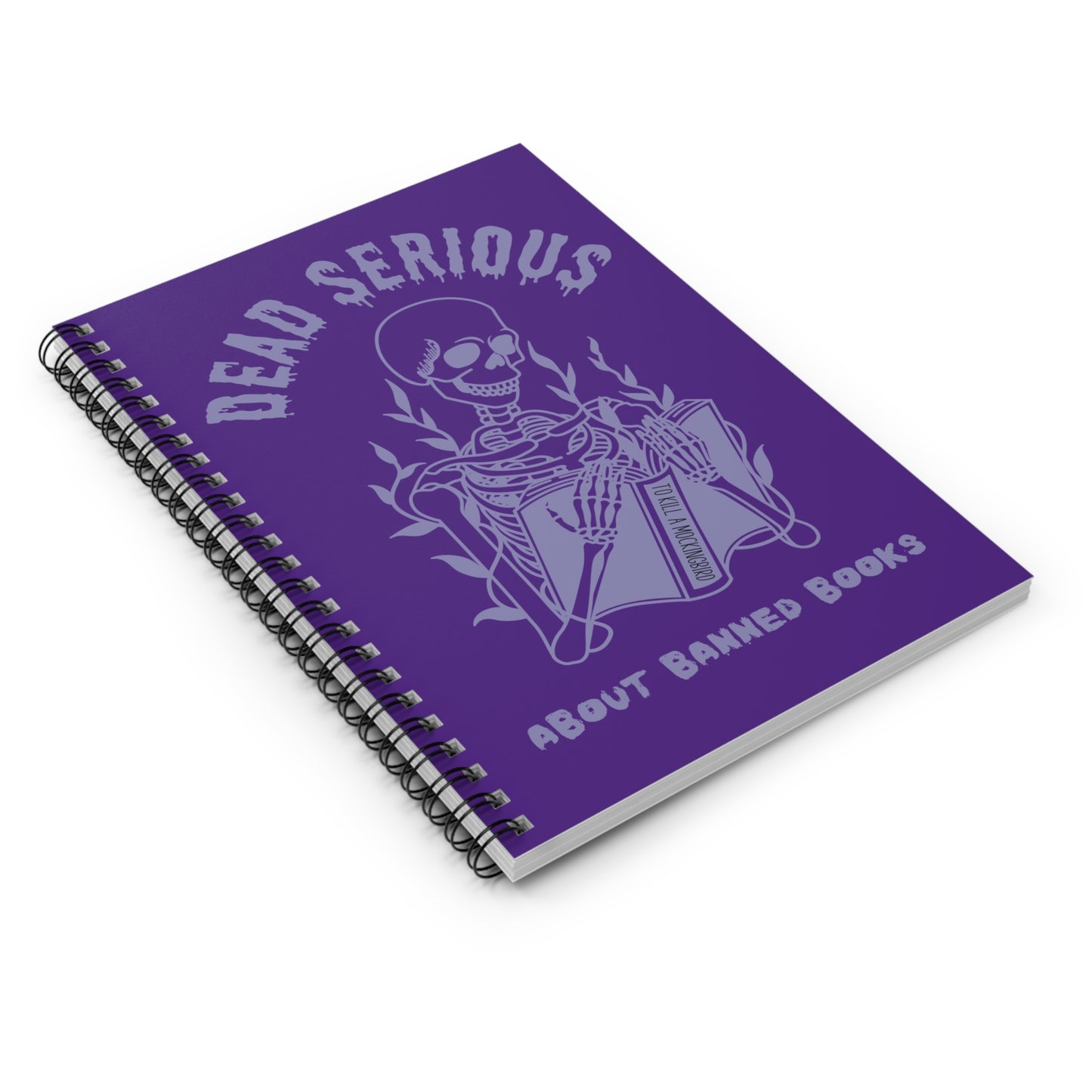 Dead Serious About Banned Books Spiral Notebook