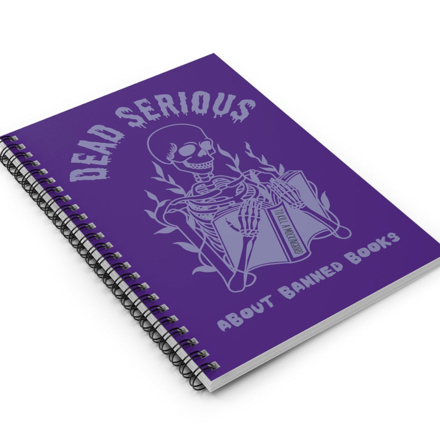 Dead Serious About Banned Books Spiral Notebook