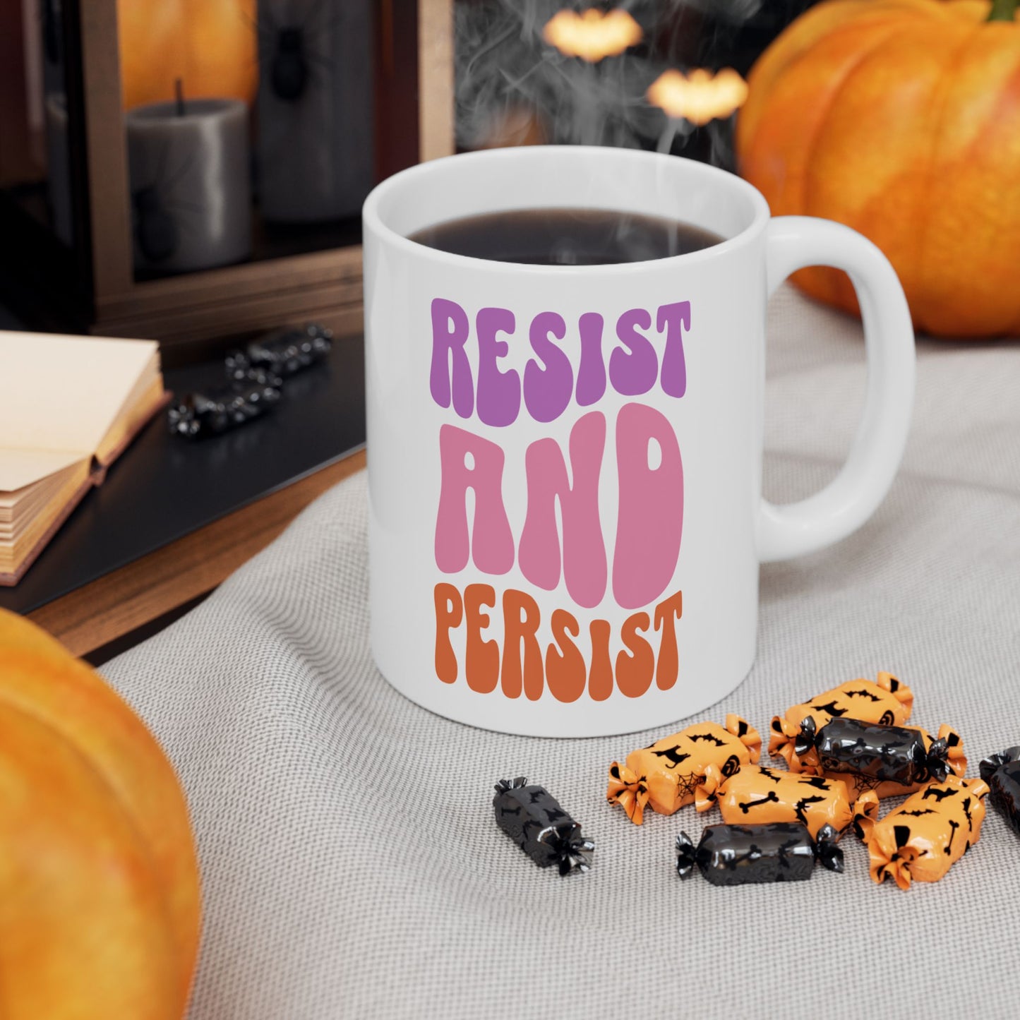 Resist and Persist Feminist Ceramic Coffee Mug