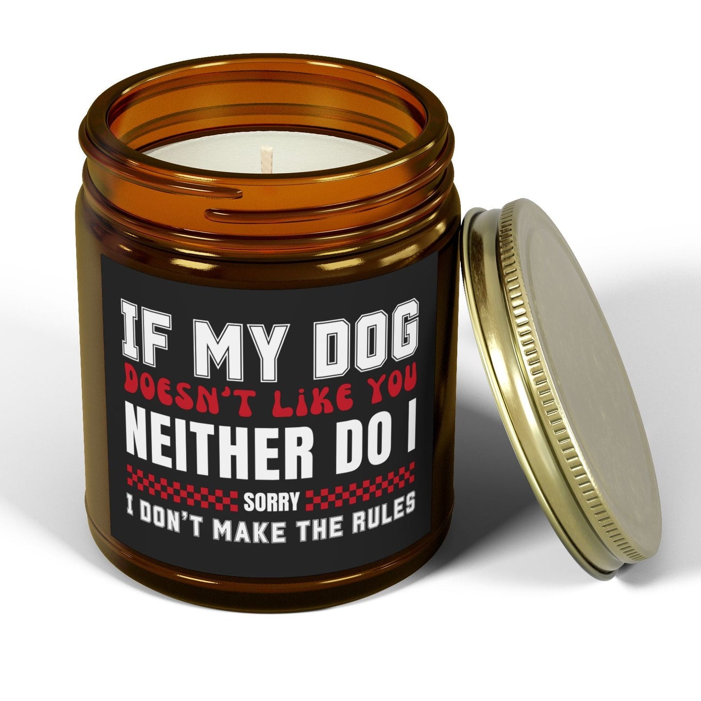 If My Dog Doesn't Like You Dog Lover 9 oz Scented Candle