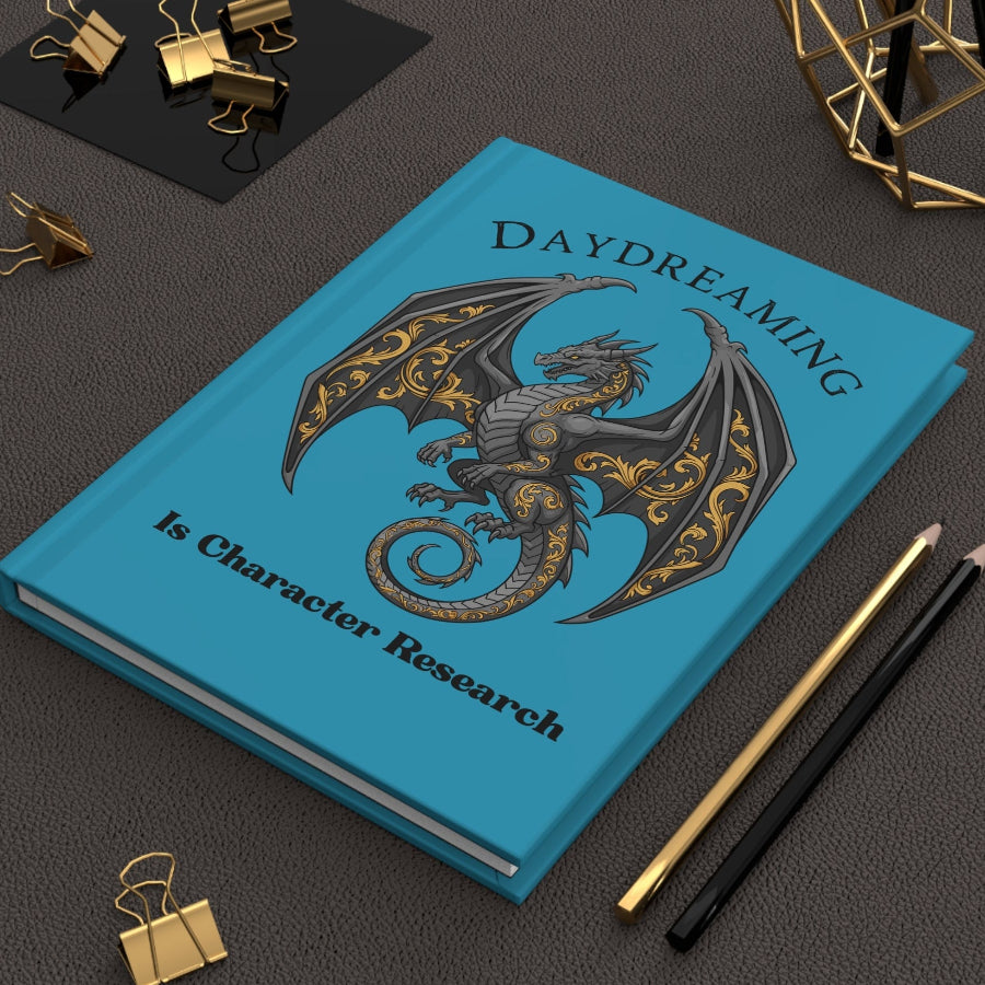 Daydreaming Is Character Research Hardcover Journal — Dragon Fantasy Writing Notebook