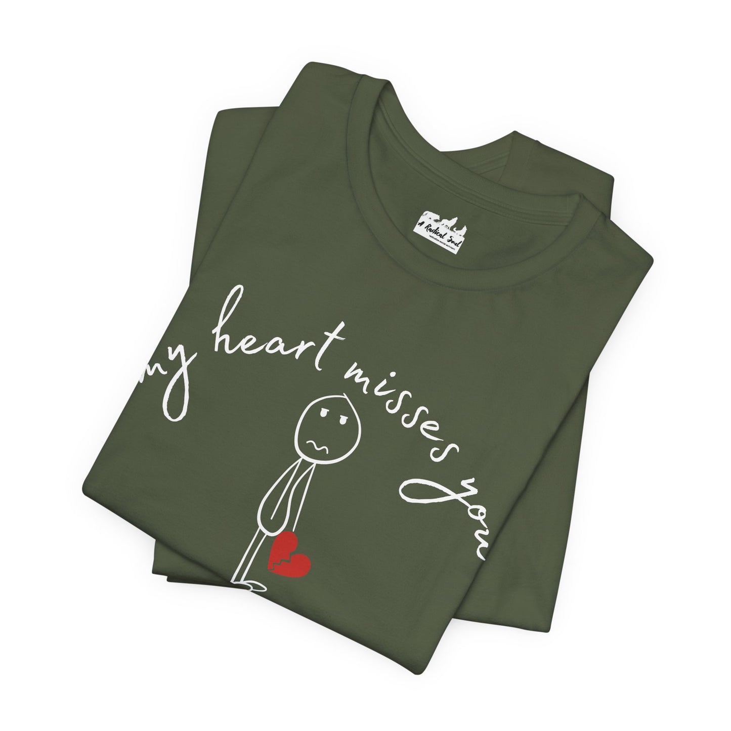 My Heart Misses You Stick Figure Grief Tee