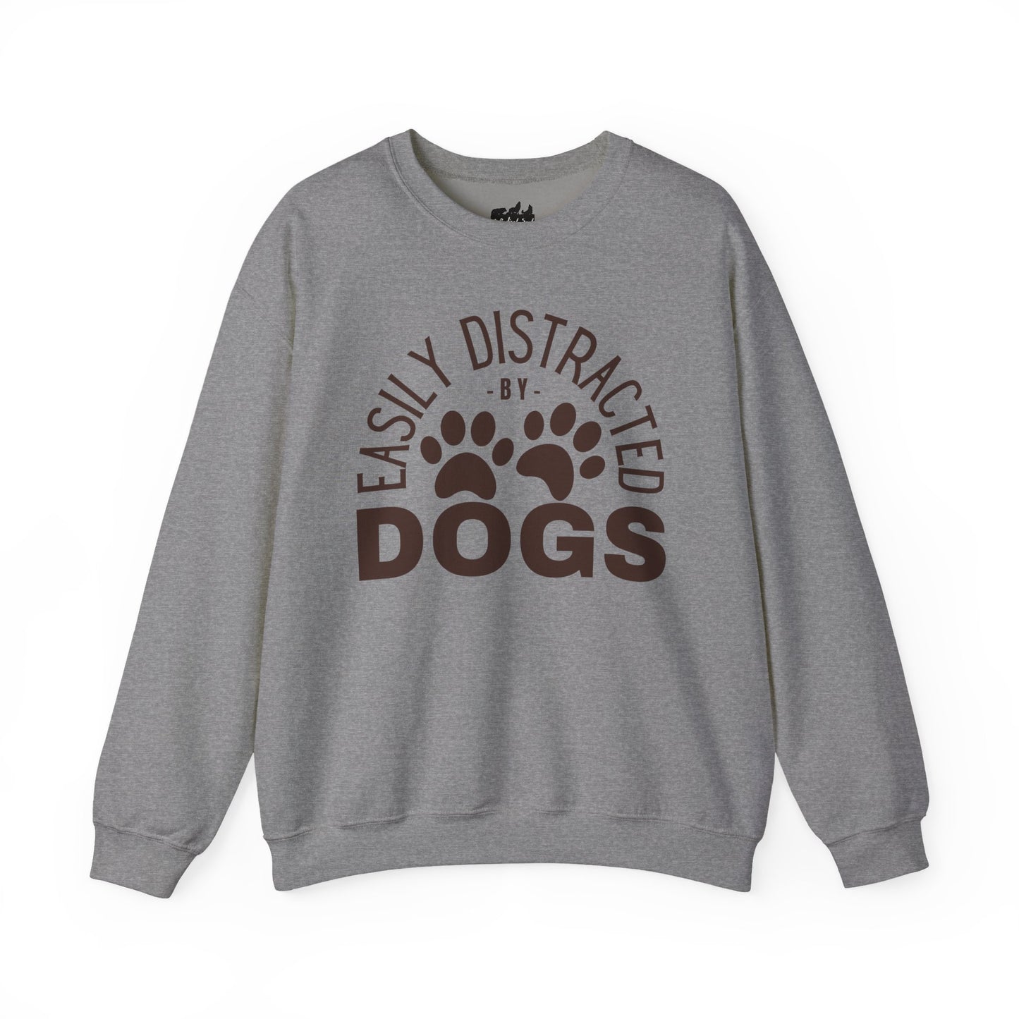 Easily Distracted by Dogs Sweatshirt