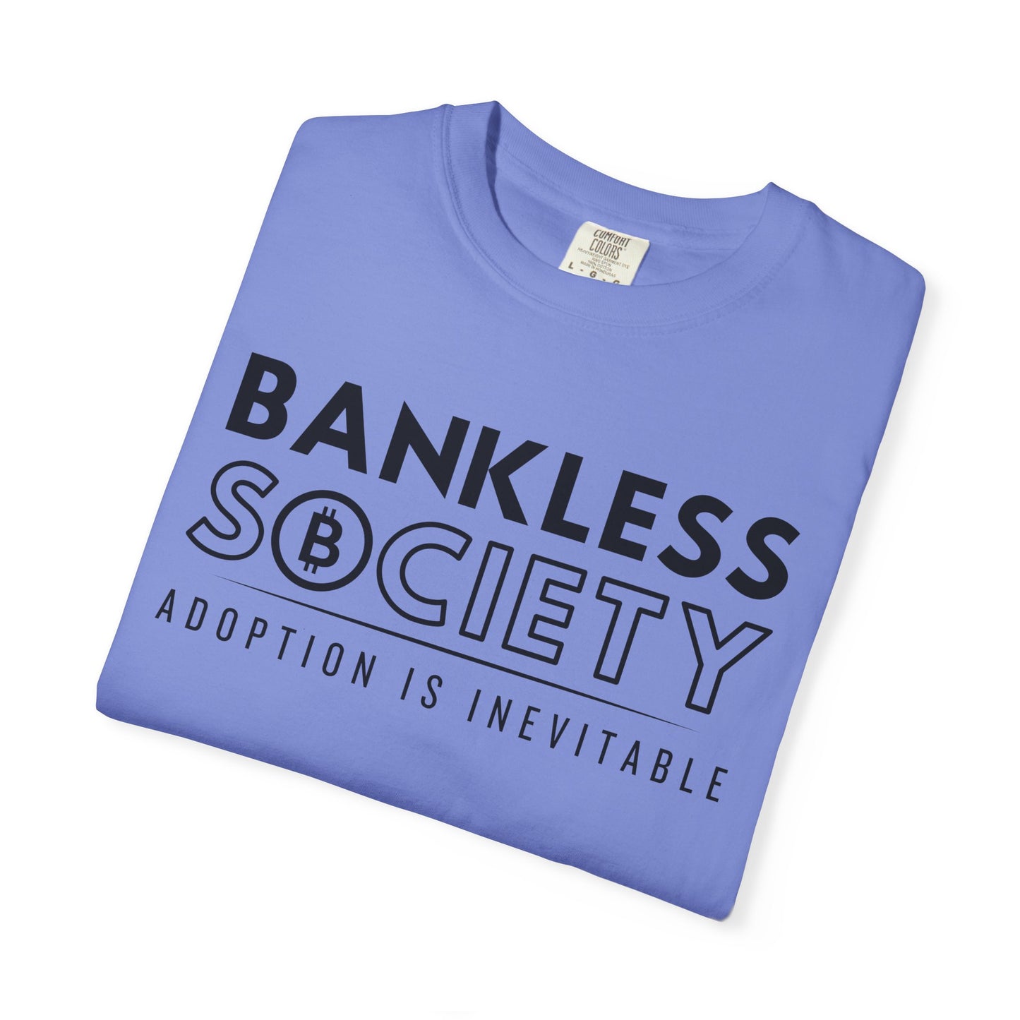 Bankless Society Adoption is Inevitable Block Comfort Colors T-Shirt