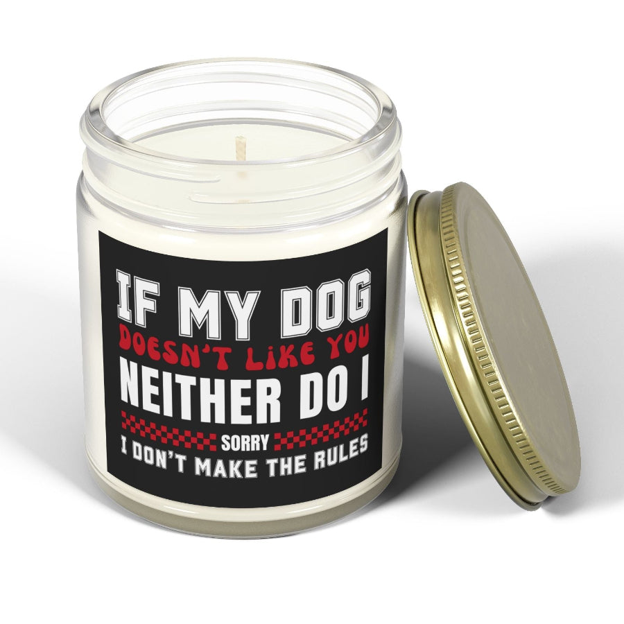 If My Dog Doesn't Like You Dog Lover 9 oz Scented Candle