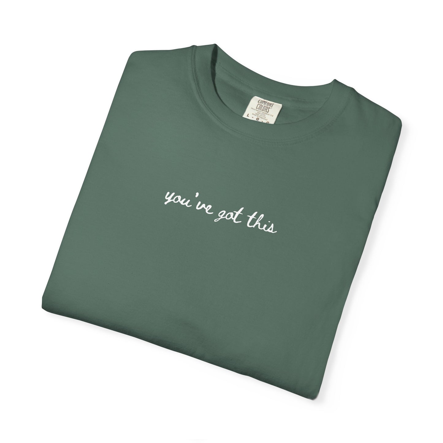 Motivational "You’ve Got This" T-Shirt, Casual Inspirational Tee, Front and Back Design