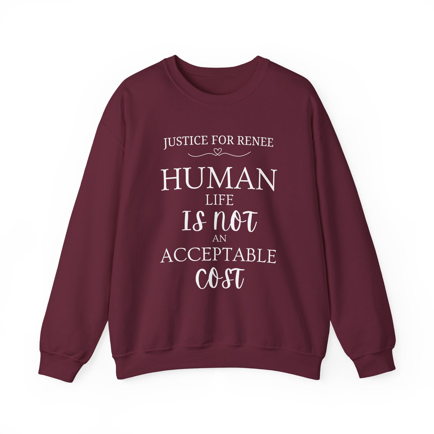 Justice for Renee: Human Life Is Not An Acceptable Cost" Protest Sweatshirt