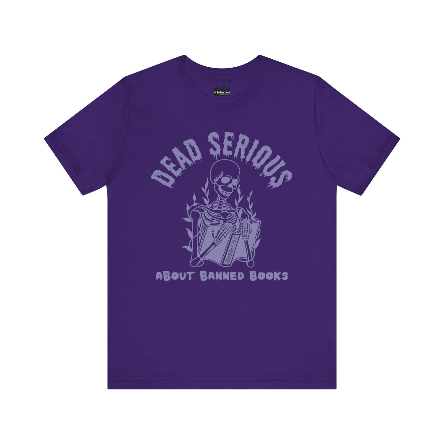 Dead Serious About Banned Books Halloween Bella Canvas T-Shirt