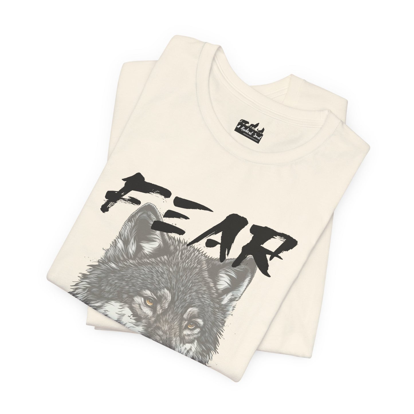 Fear Makes the Wolf Bigger Than It Is Unisex Inspirational Tee