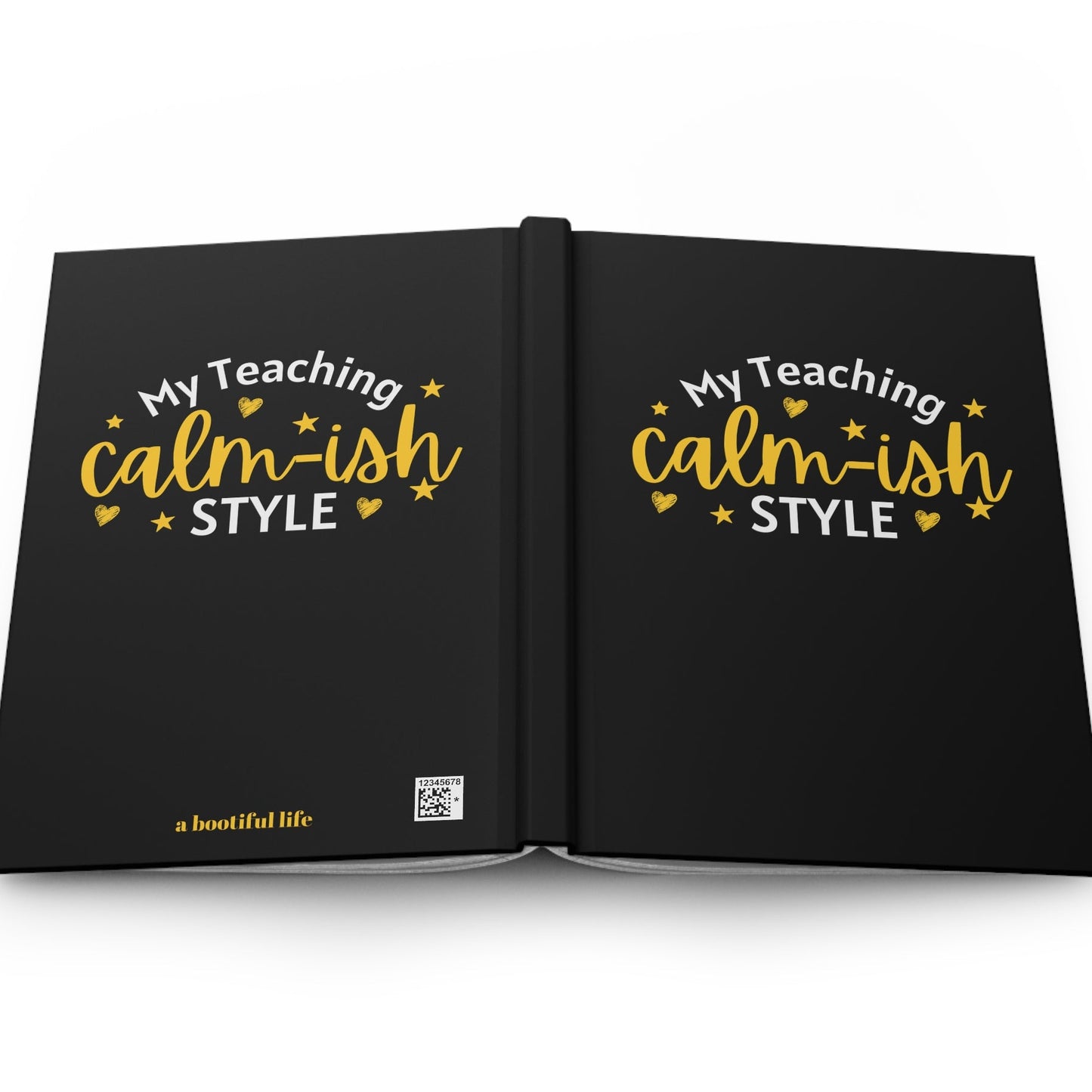 Funny Teacher Gift Notebook, My Teaching Style Calm-ish Hardcover Journal