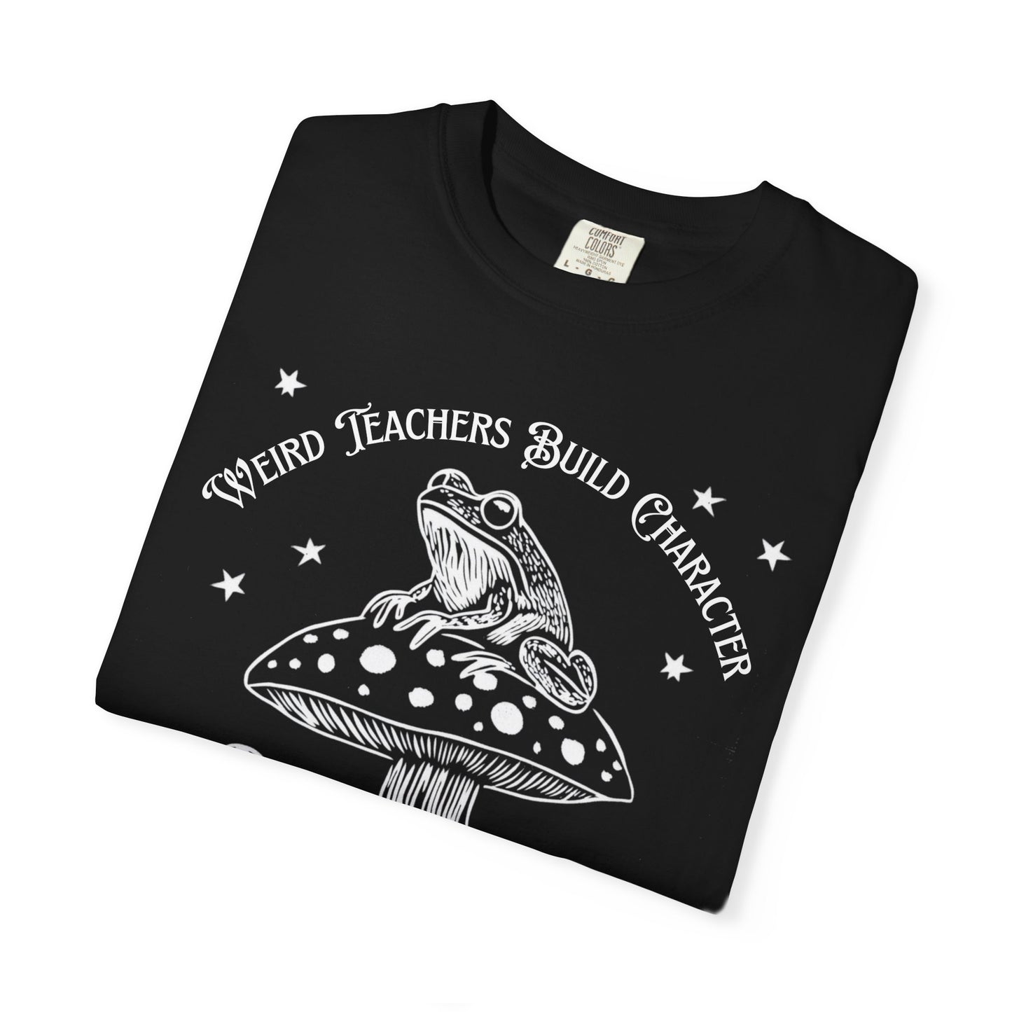 Wierd Teachers Build Character Whimsical Frog T-Shirt