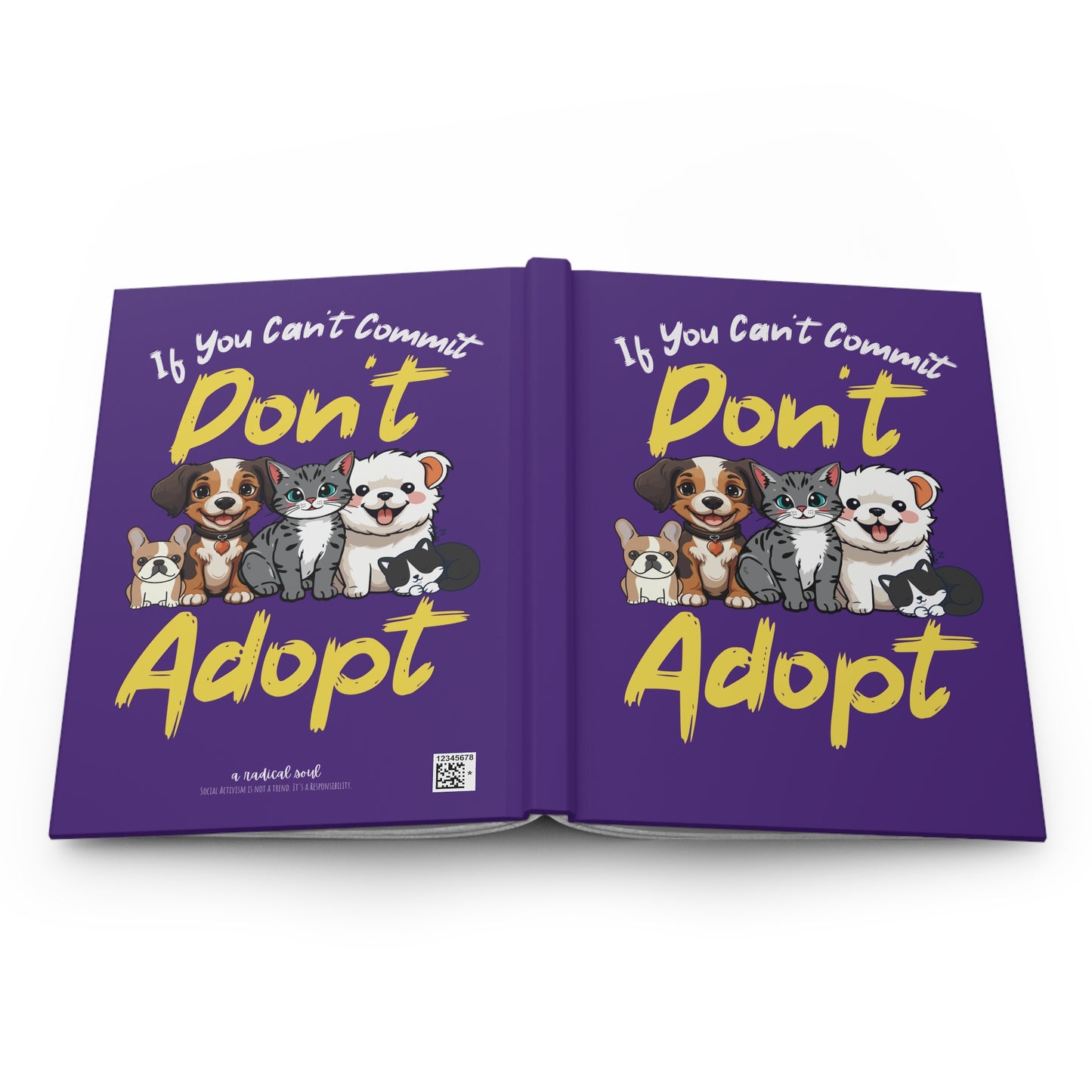 "If You Can't Commit Don't Adopt" Cute Rescue Pets Hardcover Notebook