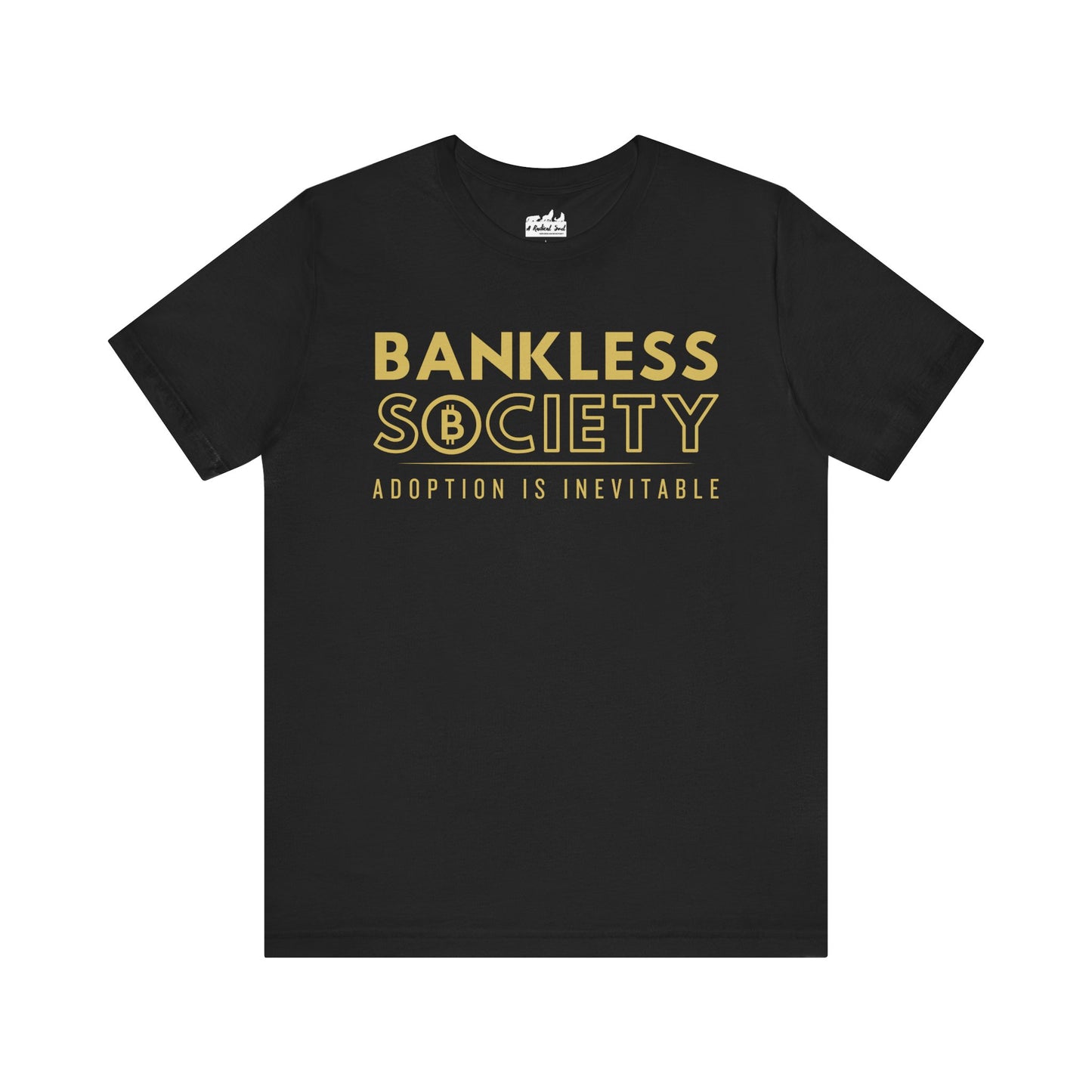 Bankless Society. Adoption is Inevitable Block Bella Canvas T-Shirt