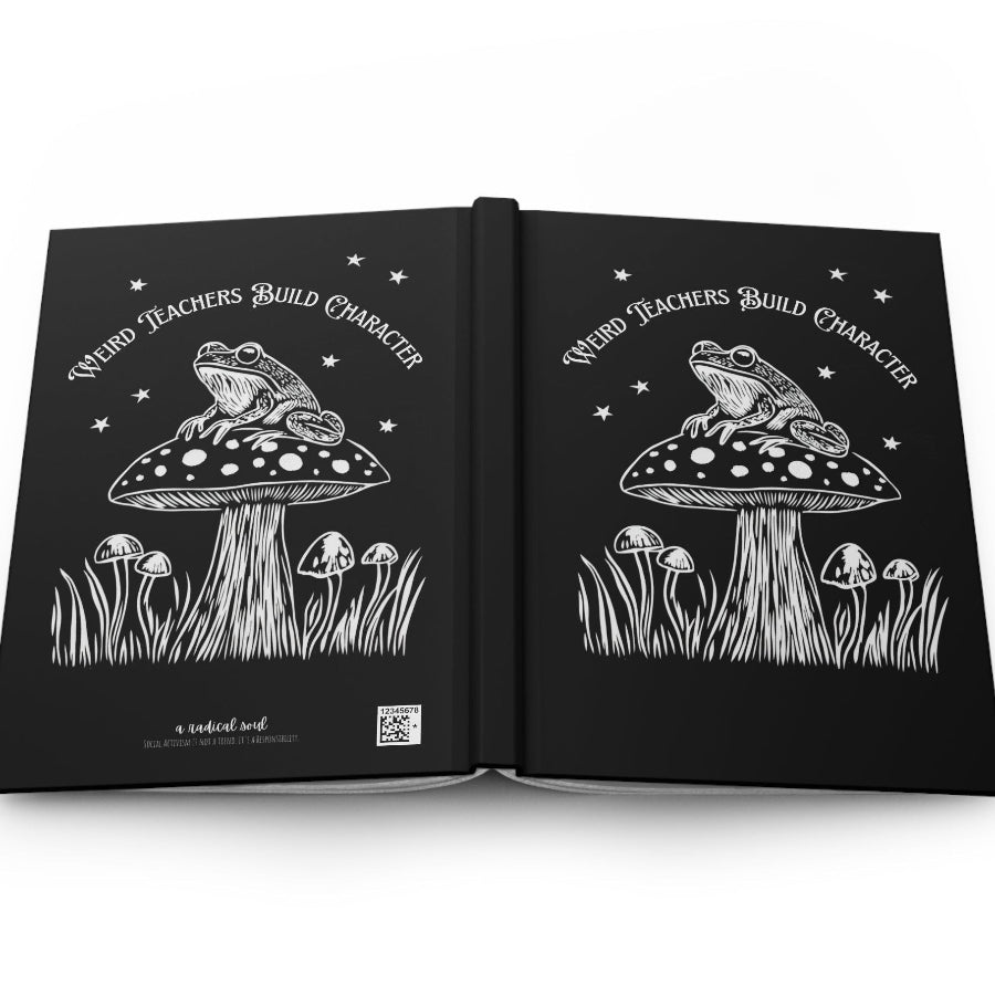 Weird Teachers Build Character Frog Theme Hardcover Notebook