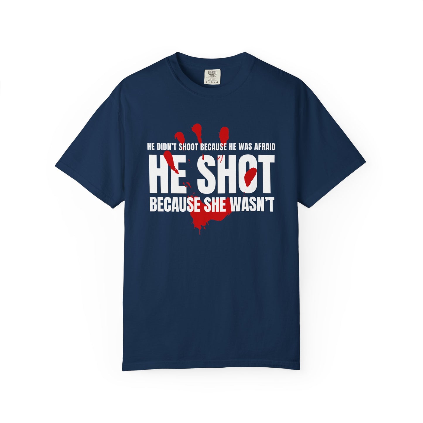 ICE 2026. He Didn't Shoot Because He Was Afraid. He Shot Because She Wasn't. Graphic T-Shirt