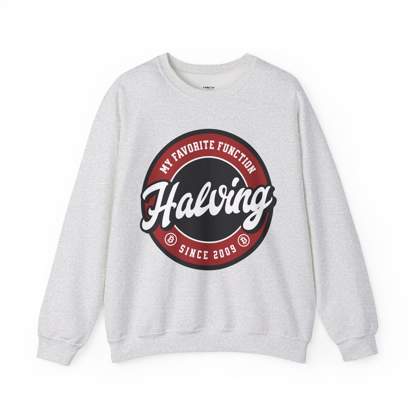 Halving is my Favorite Function Funny Bitcoin Sweatshirt