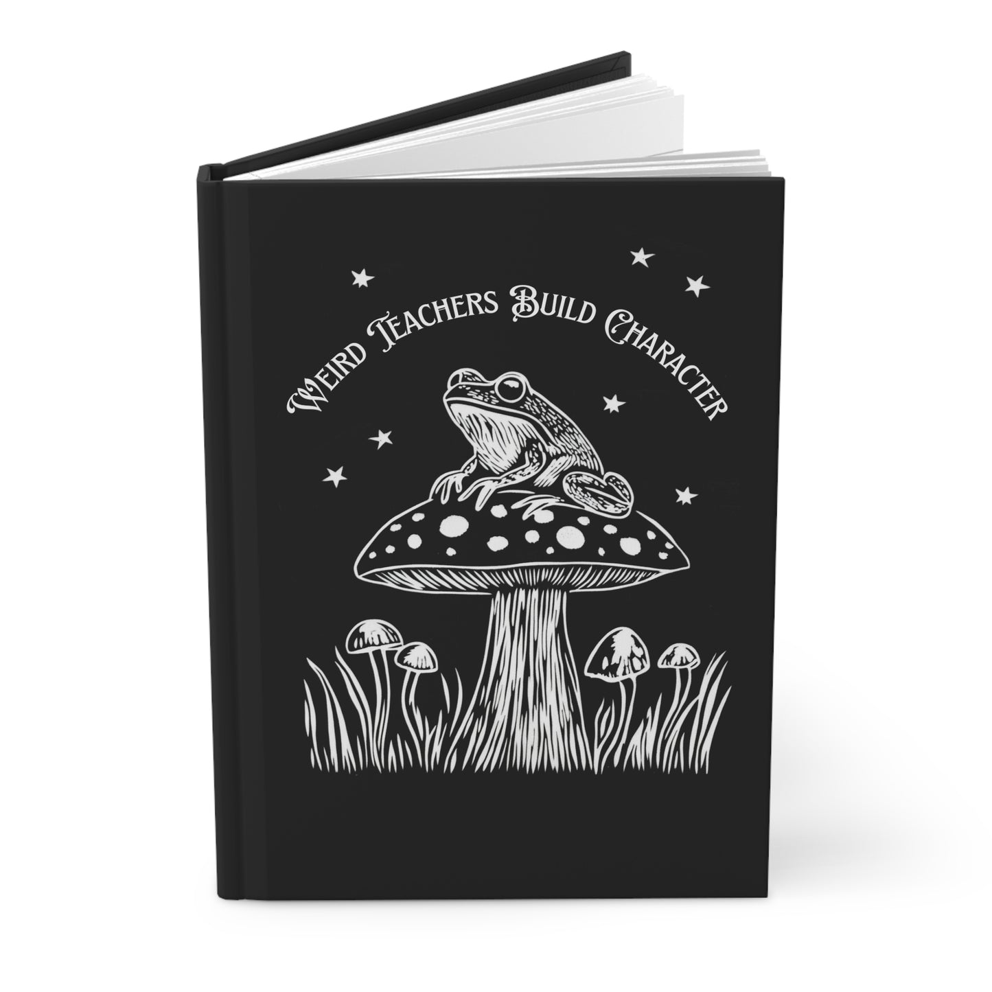 Weird Teachers Build Character Frog Theme Hardcover Notebook