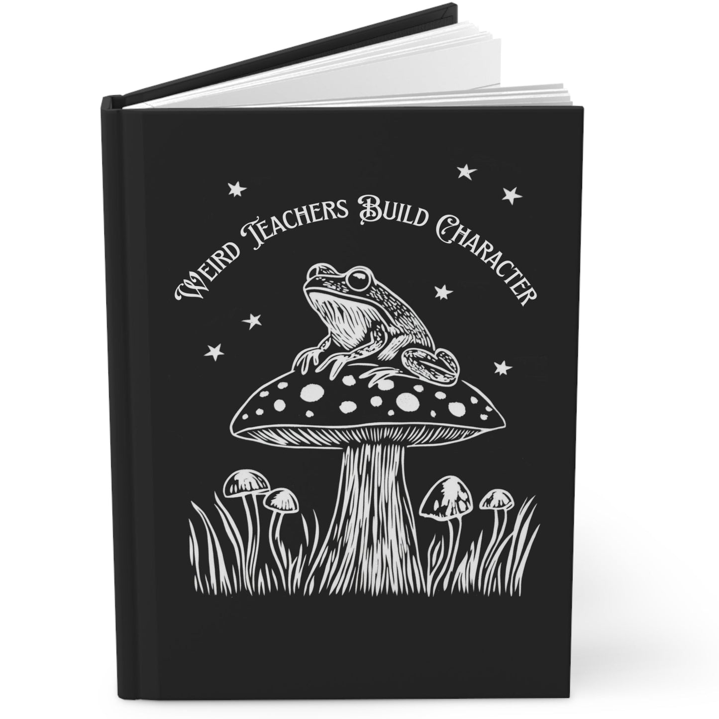 Weird Teachers Build Character Frog Theme Hardcover Notebook