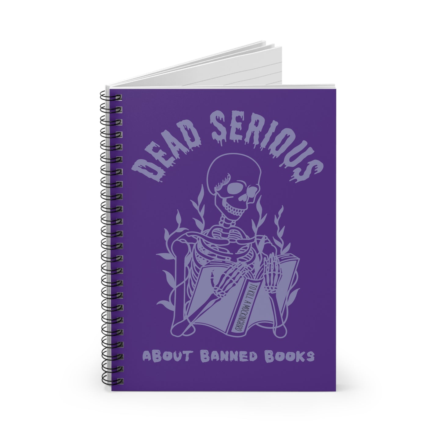 Dead Serious About Banned Books Spiral Notebook