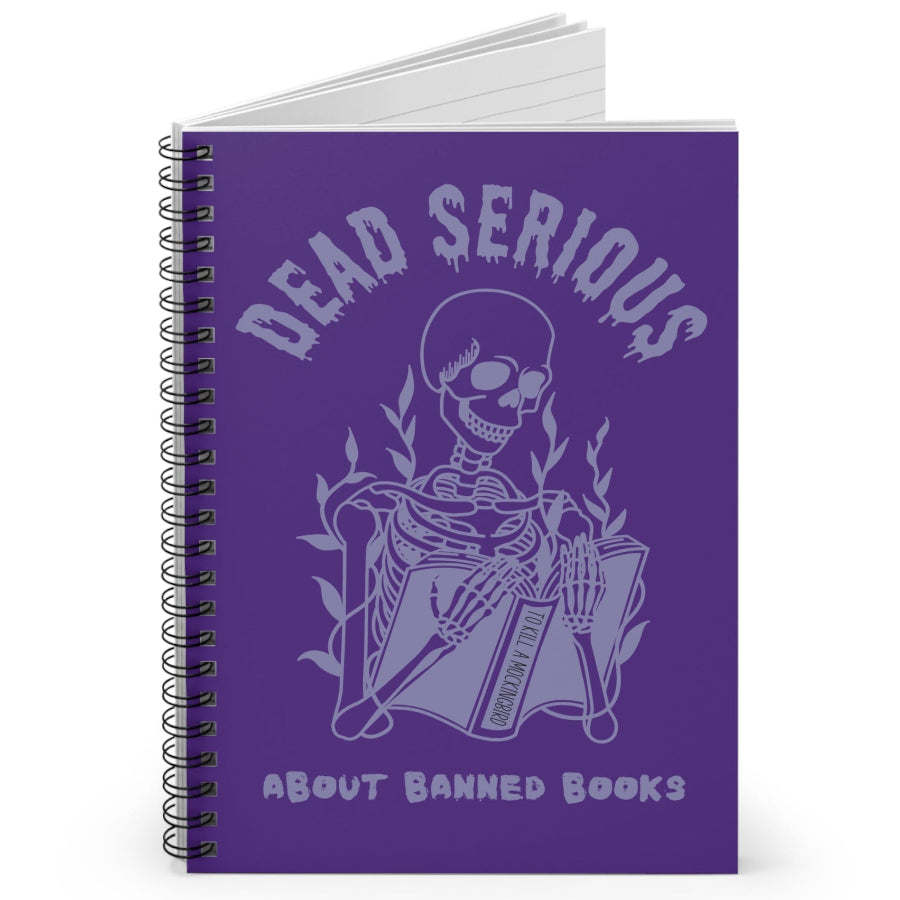 Dead Serious About Banned Books Spiral Notebook