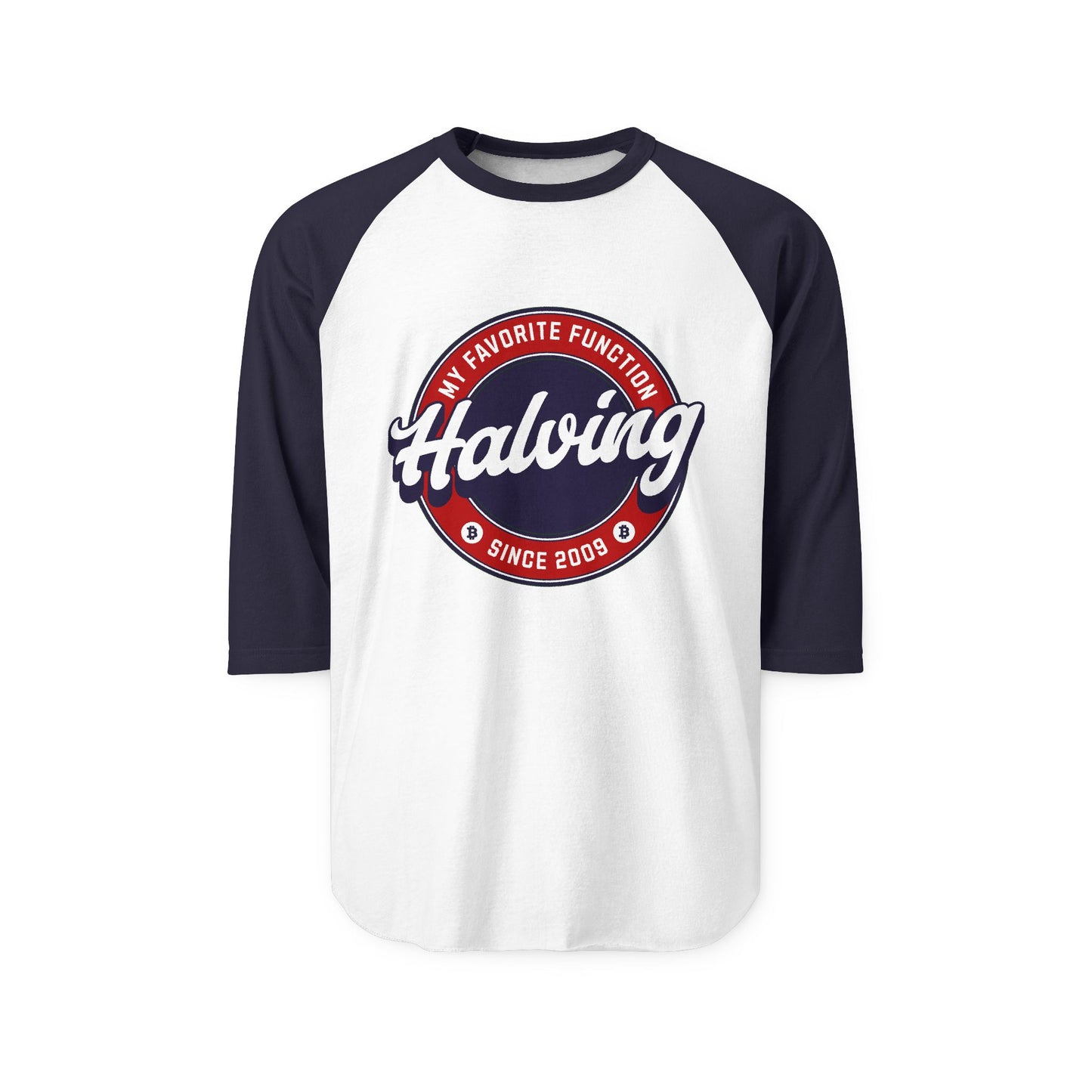 Halving is My Favorite Function Crypto Three-Quarter Sleeve Raglan Shirt Bitcoin Design