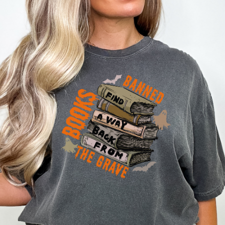 Banned Books Find a Way Back From the Grave Comfort Colors T-Shirt