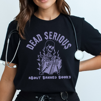 Dead Serious About Banned Books Skeleton Bella Canvas T-Shirt