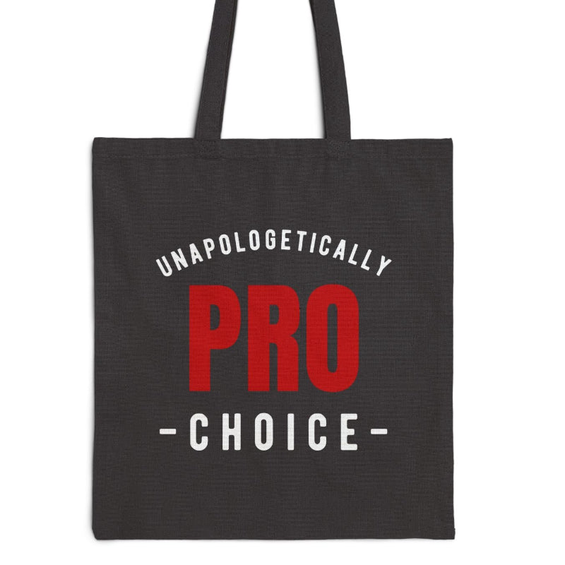 Unapologetically Pro-Choice Tote Bag