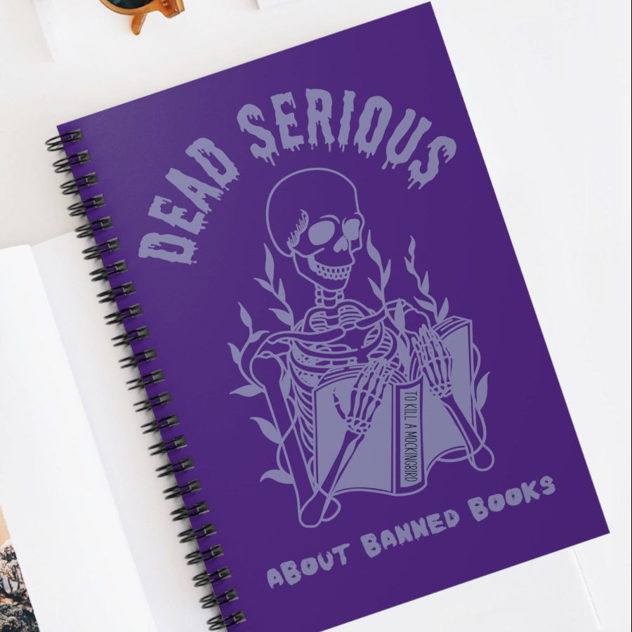 Dead Serious About Banned Books Spiral Notebook
