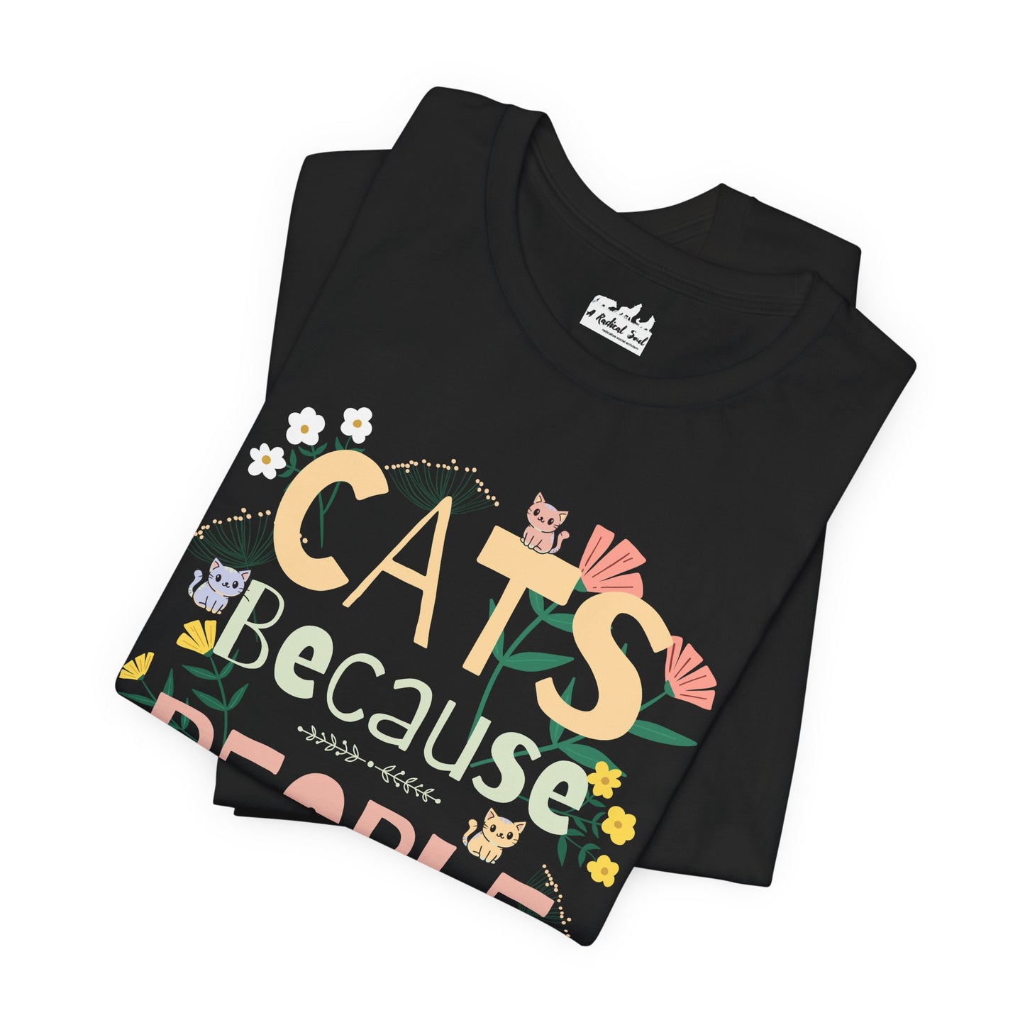 Floral Cats, Because People Are Exhausting Tee