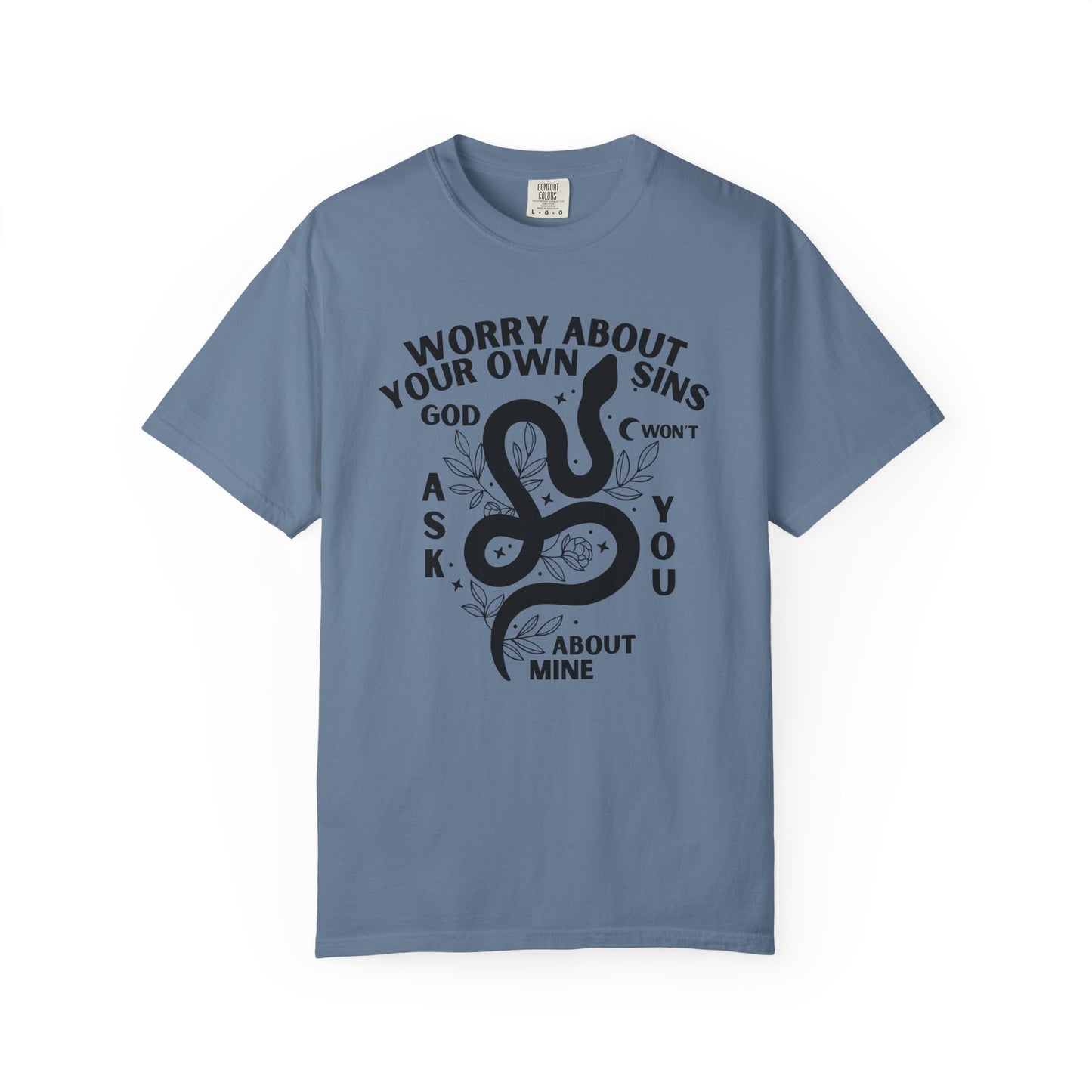 Worry About Your Own Sins Spiritual No Judgement Tee