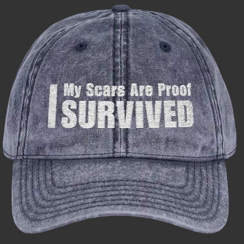 My Scars Are Proof I Survived Custom Survivor Vintage Embroidered Baseball Cap