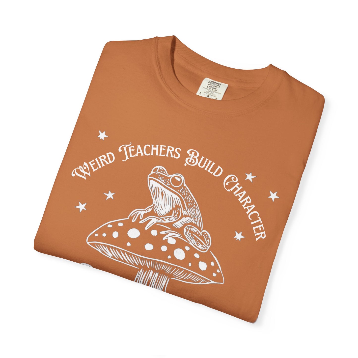 Wierd Teachers Build Character Whimsical Frog T-Shirt