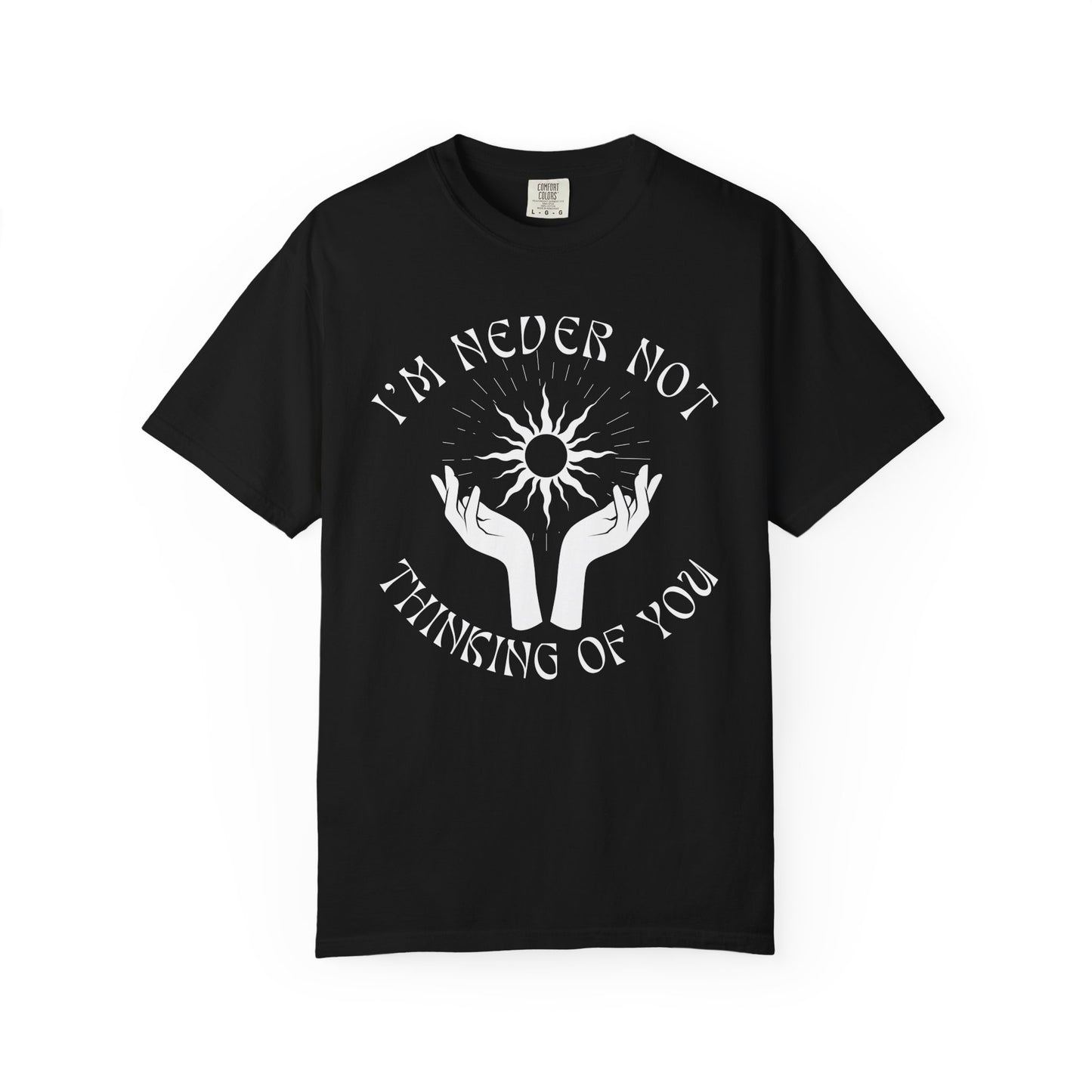 I’m Never Not Thinking of You Mystic-Themed Grief T-Shirt
