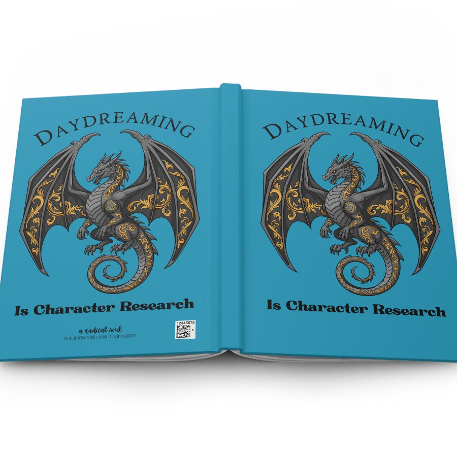 Daydreaming Is Character Research Hardcover Journal — Dragon Fantasy Writing Notebook