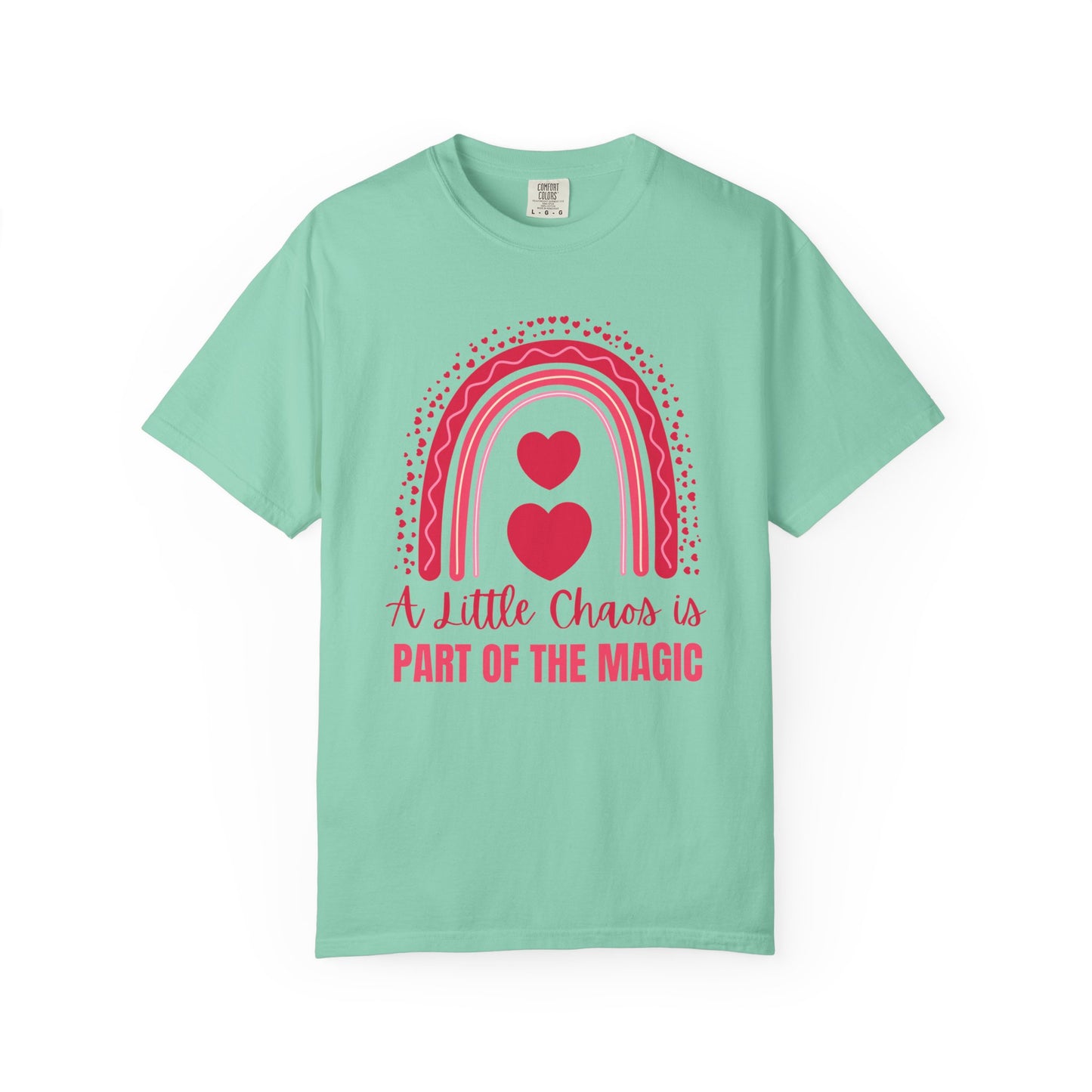 Teacher Tee Gift, Fun Mom T-Shirt, A Little Chaos Is Part Of The Magic T-shirt, Rainbow Heart Design