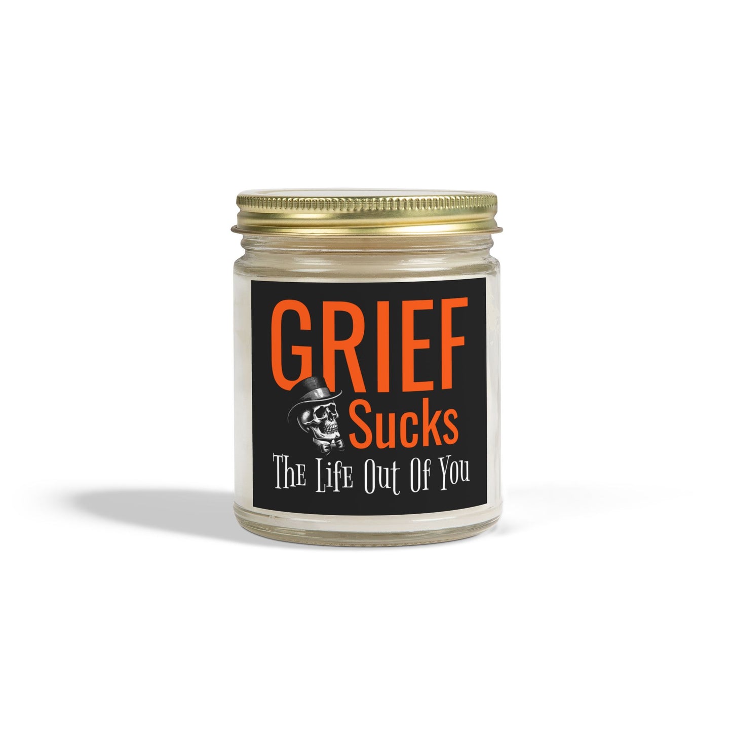 Grief Sucks The Life Out of You Skull in Tophat Scented 9 oz Candle
