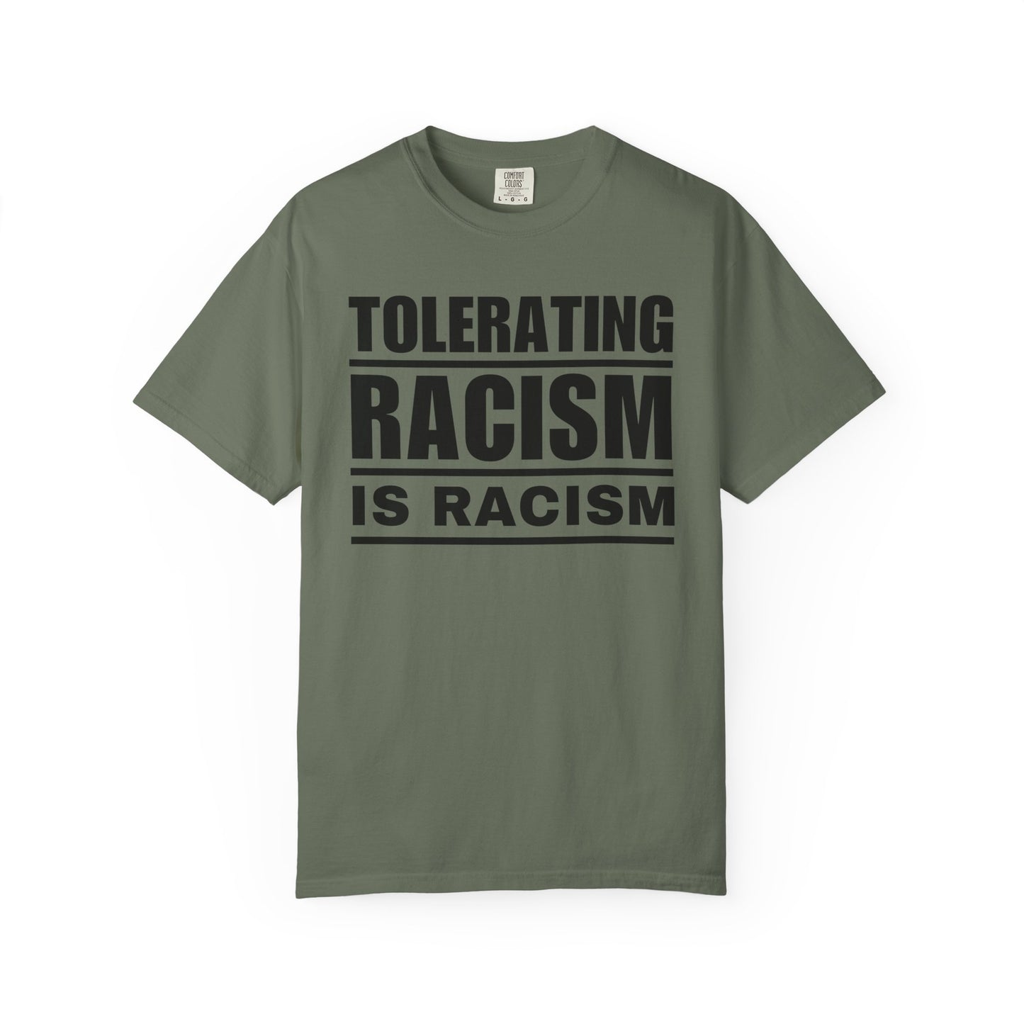 Tolerating Racism is Racism Unisex Statement T-Shirt
