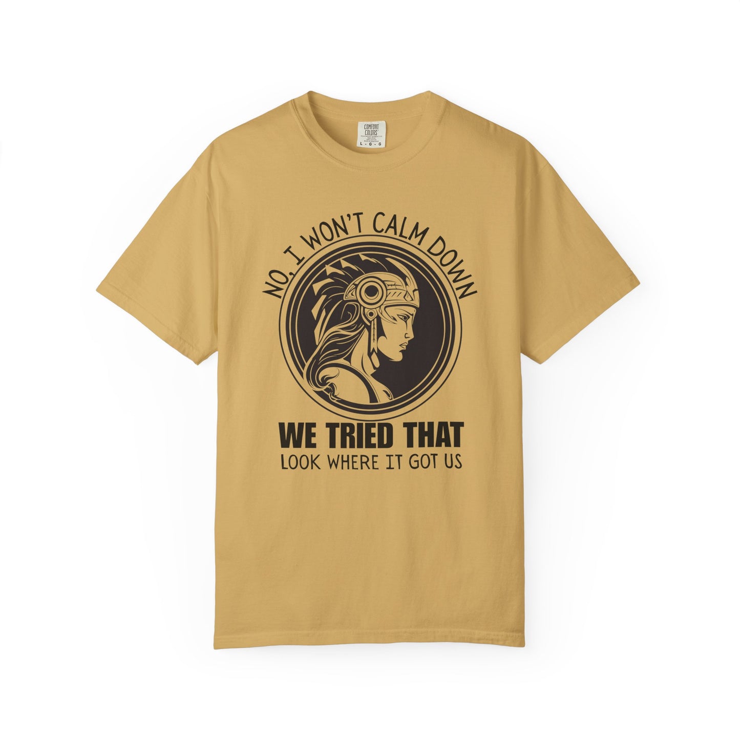 Activist No I won't calm Down Athena Goddess of War Graphic T-shirt
