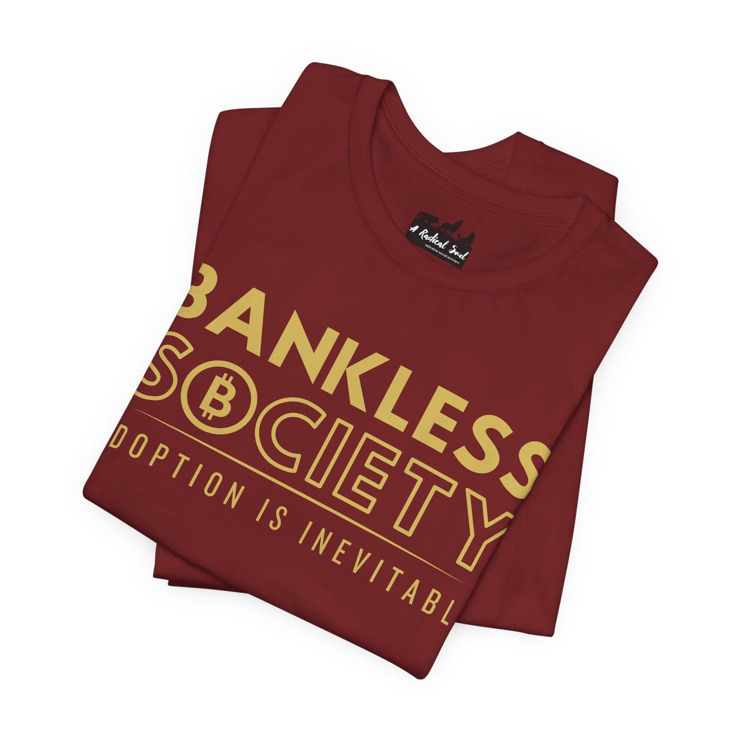 Bankless Society. Adoption is Inevitable Block Bella Canvas T-Shirt