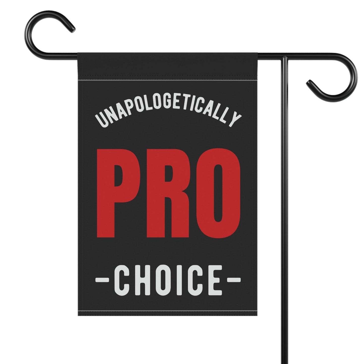 Unapologetically Pro-Choice Women's Rights Garden Flag
