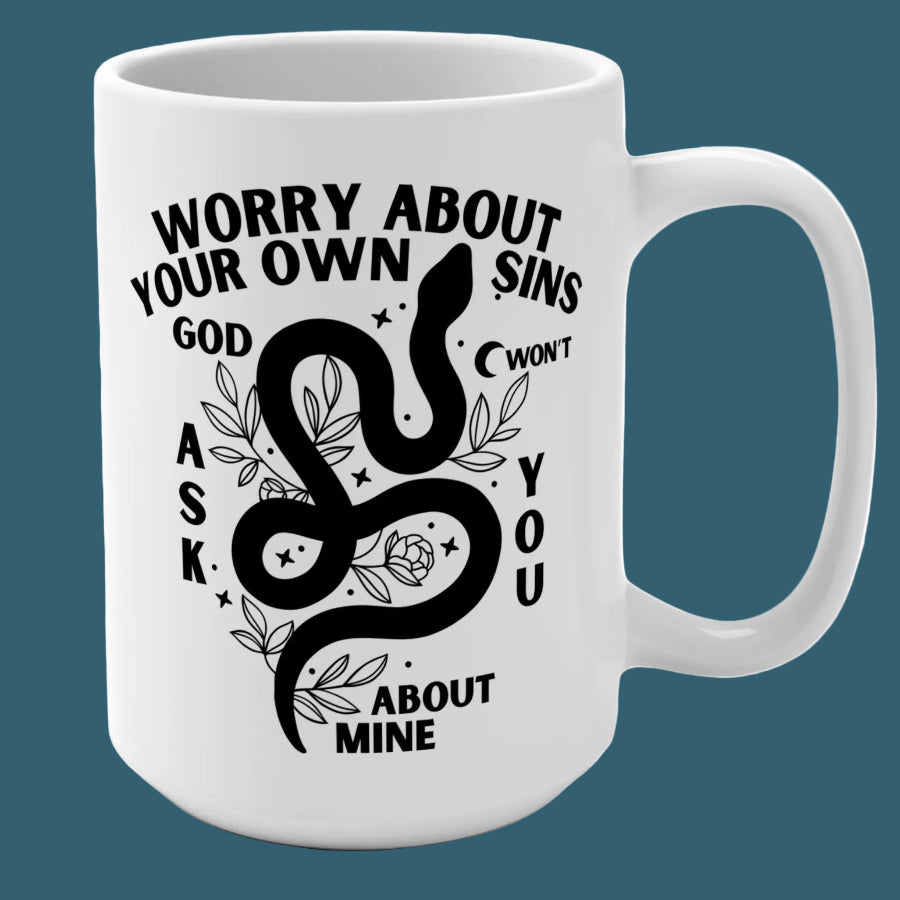 Worry About Your Own Sins Cheeky Fun 15 oz Mug