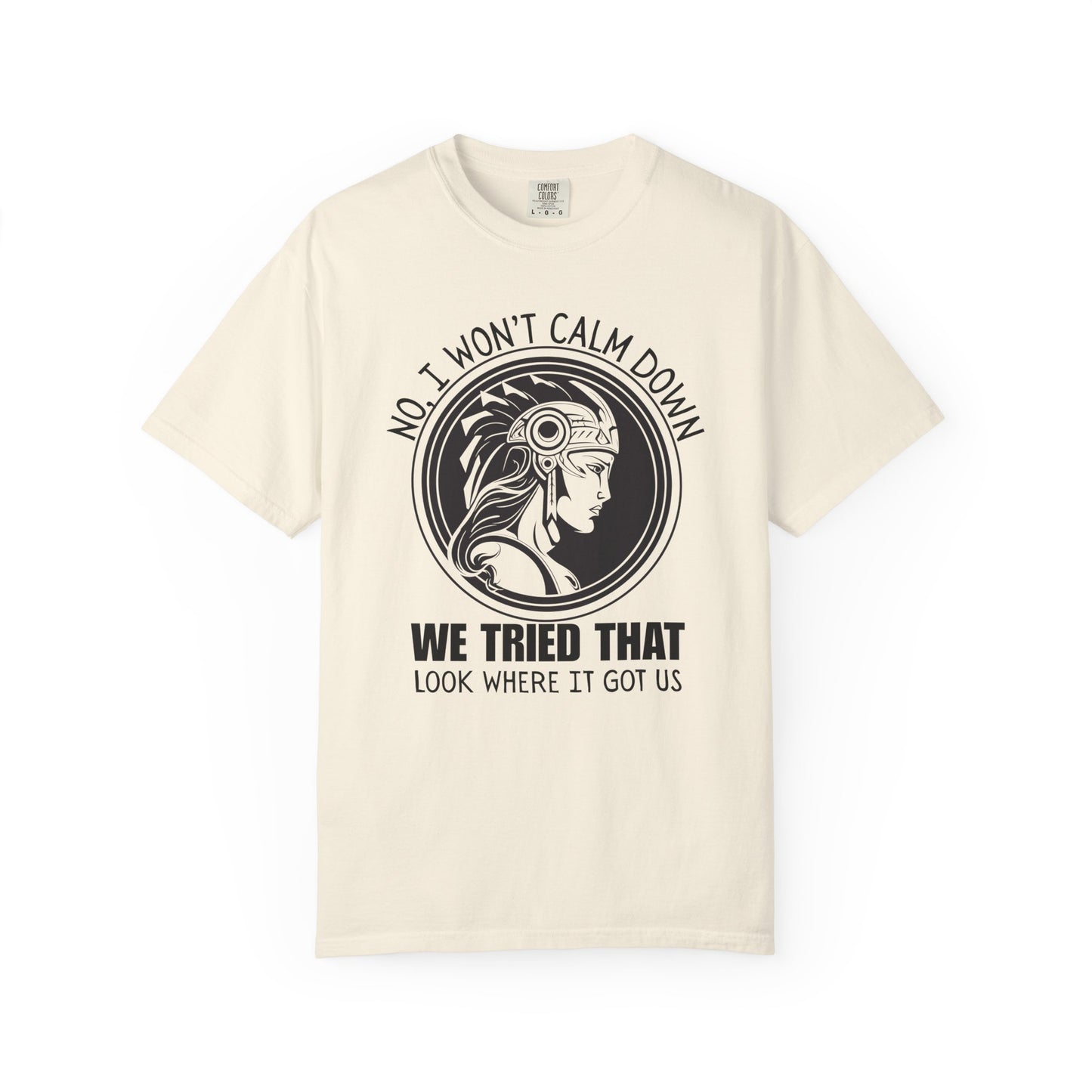 Activist No I won't calm Down Athena Goddess of War Graphic T-shirt