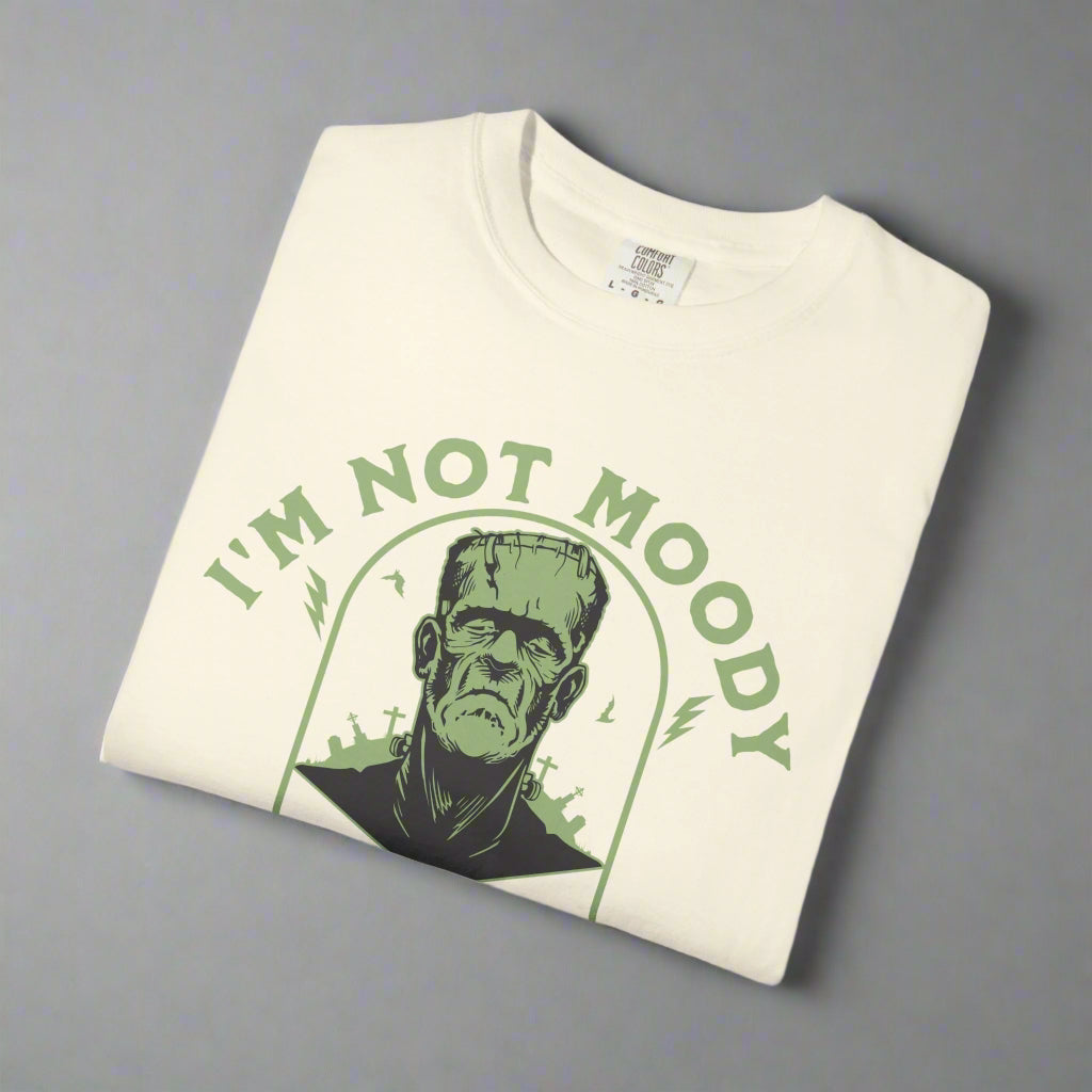 I'm Not Moody, I'm Mourning, Frankenstein Graphic Grief T-Shirt
