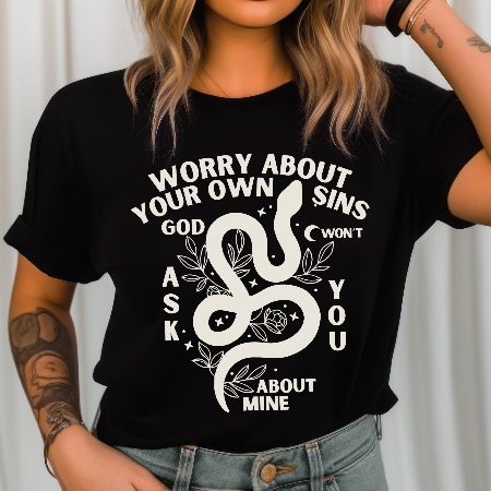 Worry About Your Own Sins Spiritual No Judgement Tee