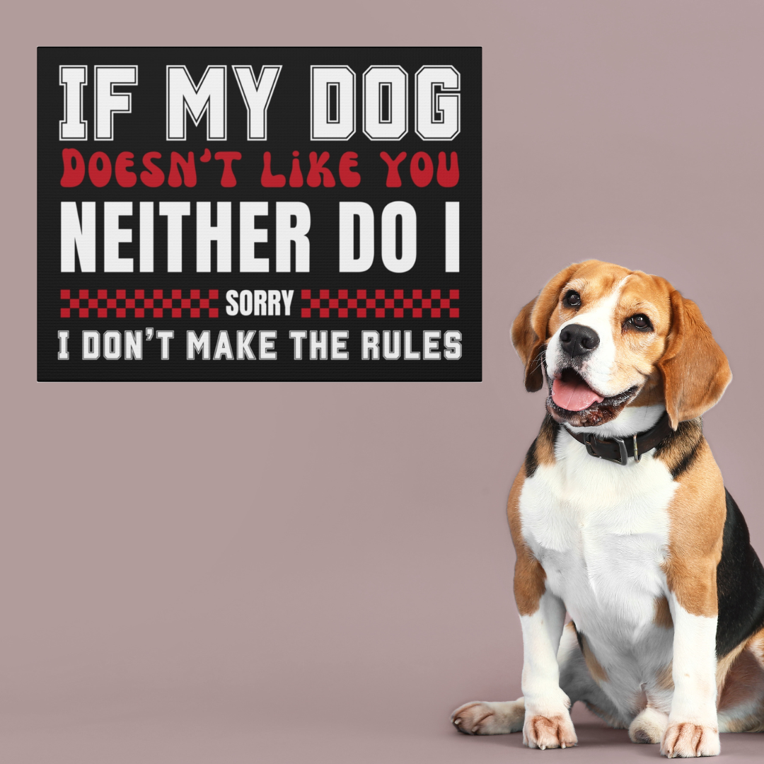 If My Dog Doesn't Like You Wall Art