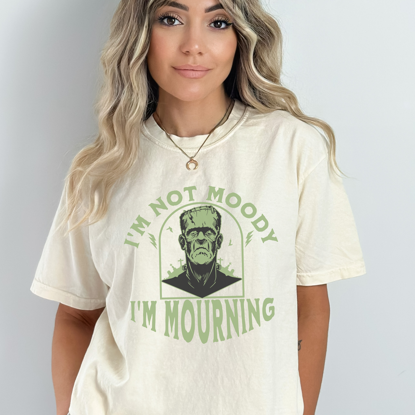 I'm Not Moody, I'm Mourning, Frankenstein Graphic Grief T-Shirt