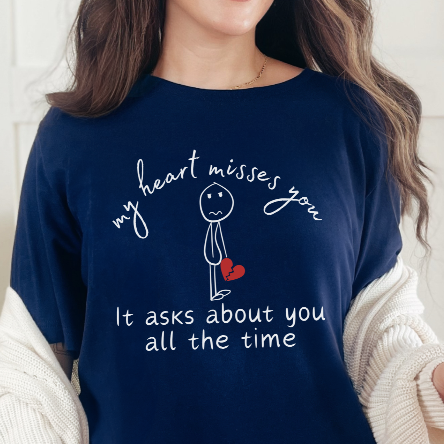 My Heart Misses You Stick Figure Sympathy Gift Grief Tee