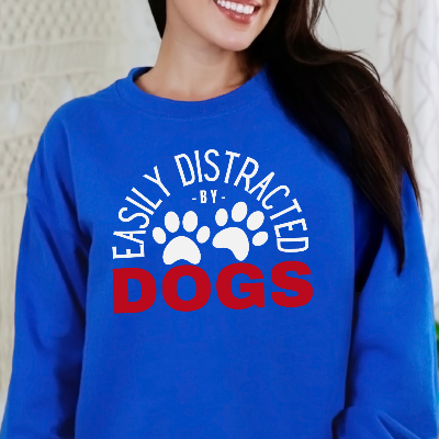 Easily Distracted by Dogs Sweatshirt