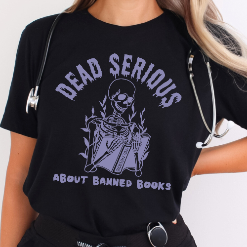 Dead Serious about Banned Books Comfort Colors T-Shirt